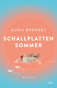 Alina Bronsky: Schallplattensommer
