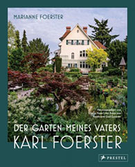 Marianne Foerster: Der Garten meines Vaters Karl Foerster